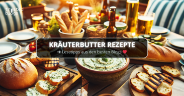 Die besten Kräuterbutter-Rezepte