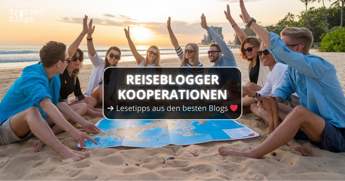 Kooperationen mit Reisebloggern: Leitfaden für Auftraggeber